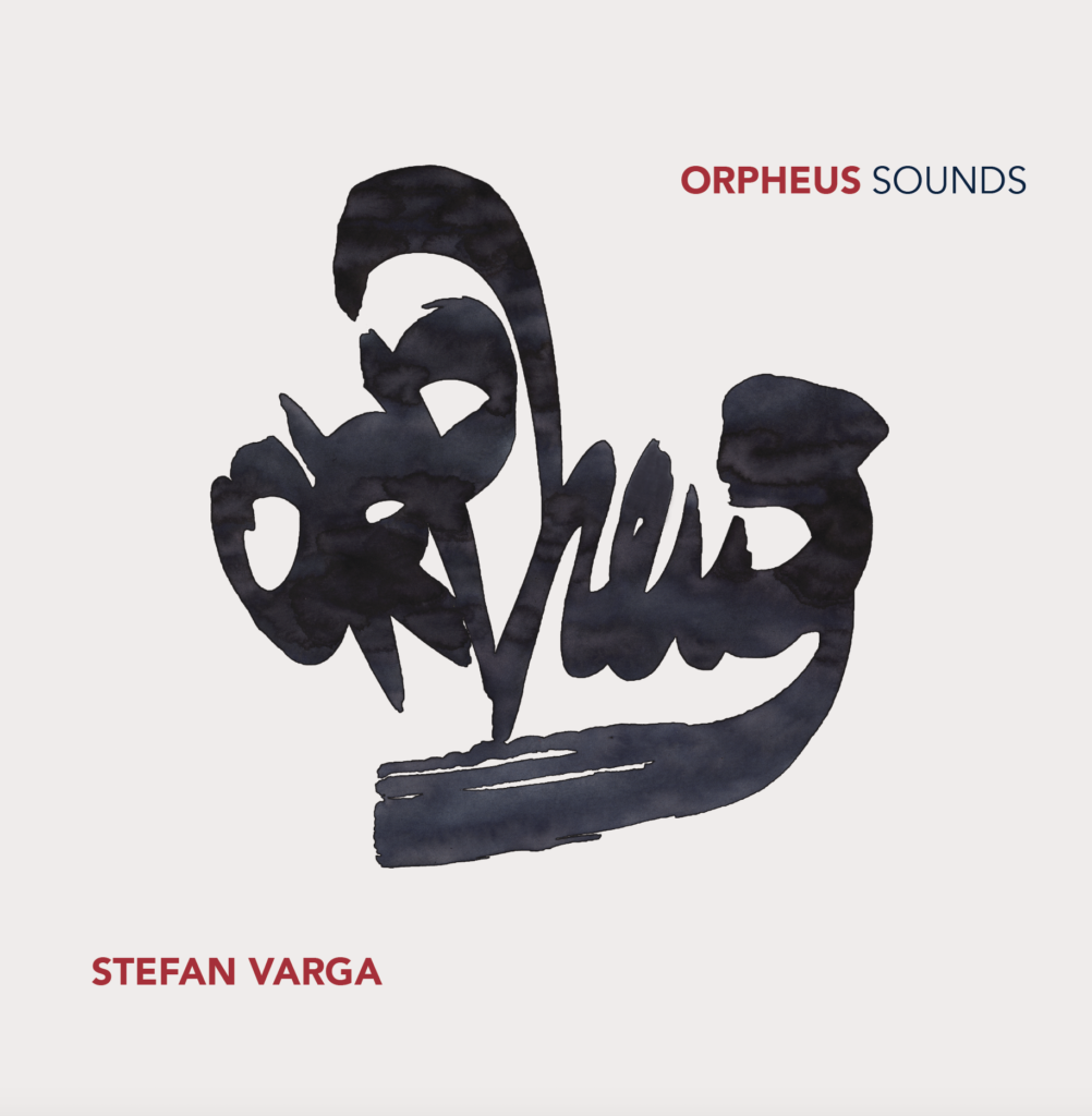 Orpheus Sounds [LP] | Stefan Varga - Songs & Sounds